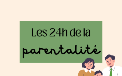 Les 24h de la parentalité