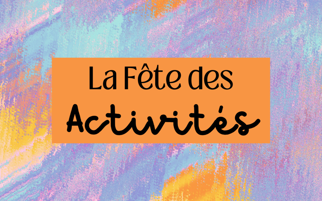 F&ecirc;te des Activit&eacute;s le 4 juin