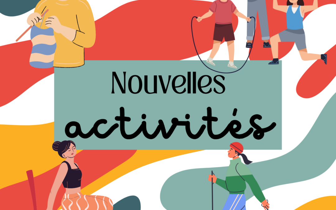 Nouvelles activités !!